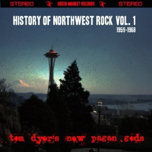 Tom Dyer: History of Northwest Rock Vol. 1 1959-1968 - CD