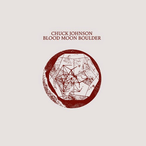 Chuck Johnson: Blood Moon Boulder - Record