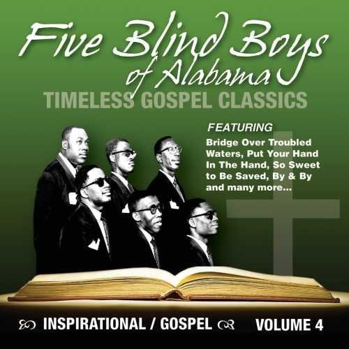 The Five Blind Boys of Alabama: Timeless Gospel Classics, vOL. 4 [Digipak] - Record