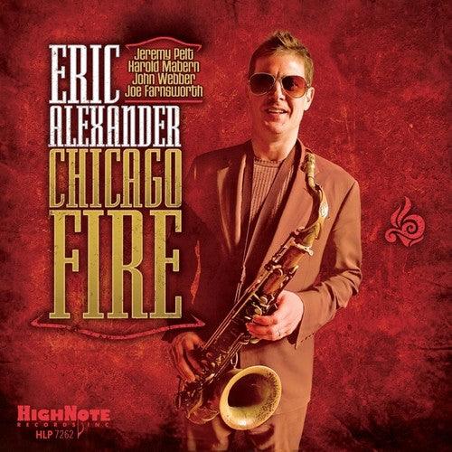 Eric Alexander- Chicago Fire { VINYL LP }