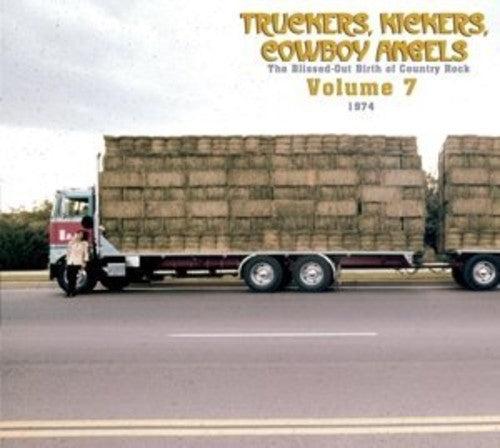 Various Artists: Truckers/Kickers: Birth of Country Rock Vol 7 1974 - Record