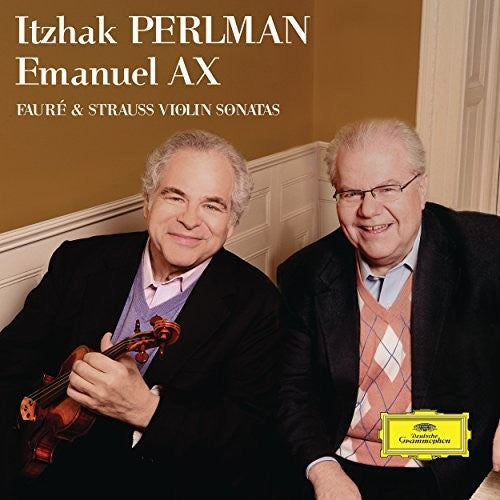Perlman, Itzhak / Ax, Emanuel: Faure & Strauss Violin Sonatas - Record
