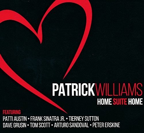 Patrick Williams: Home Suite Home [Digipak] - CD