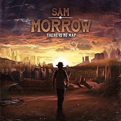 Sam Morrow: There Is No Map - Record