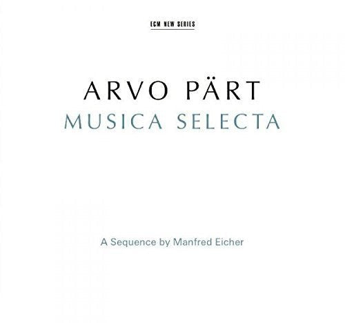 Arvo Part: Arvo Part: Musica Selecta - a Sequence By Manfred - Record