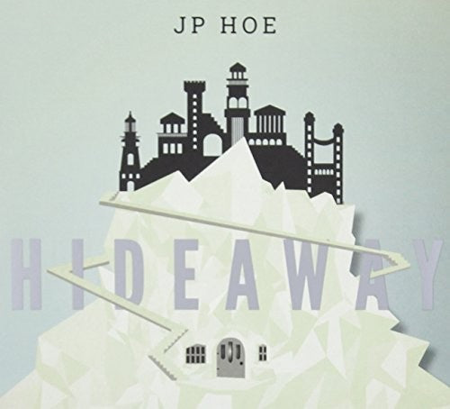 Jp Hoe-Hideaway: JP Hoe: Hideaway - Record