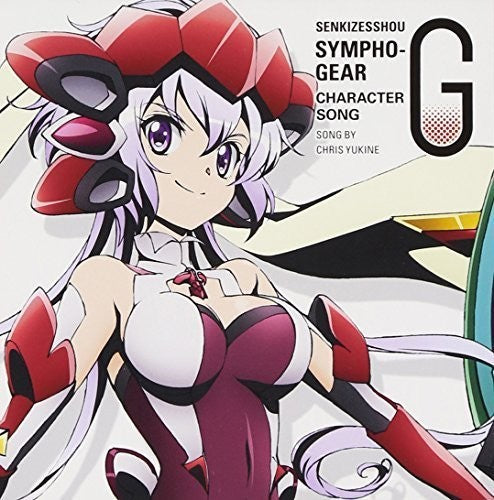 Senkizesshou Symphogear G Chara 6 / O.S.T.: Senkizesshou Symphogear G Chara 6 (Original Soundtrack) - CD