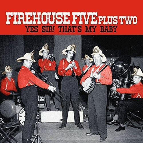 The Firehouse Five Plus Two: Yes Sir - That's My Baby - Record