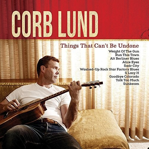 Corb Lund: Things That Can't Be Undone - Record