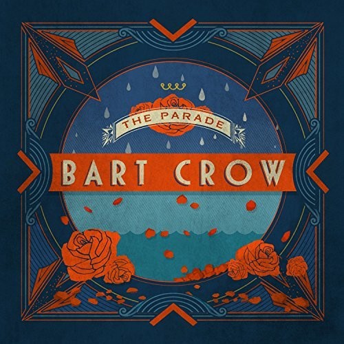 Bart Crow: The Parade - Record