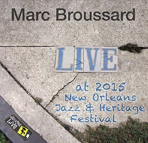 Marc Broussard: Jazzfest 2015 - Record
