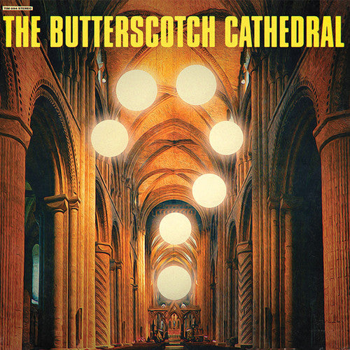 Butterscotch Cathedral- The Butterscotch Cathedral { VINYL LP }