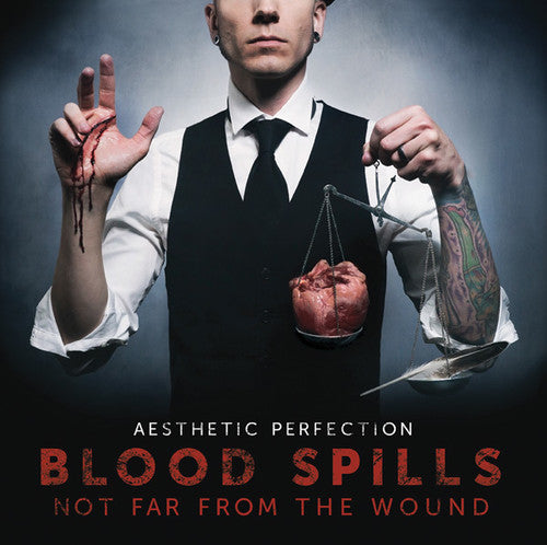 Aesthetic Perfection: Blood Spills Not Far from the Wound - CD