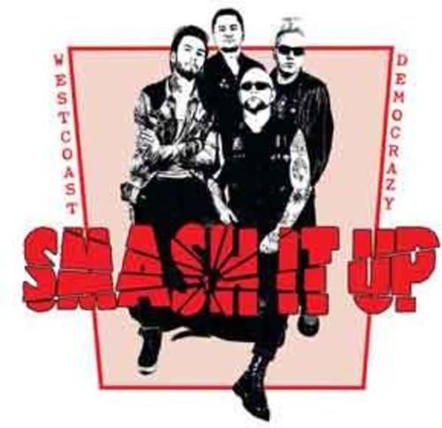 Smash It Up- West Coast Democrazy { VINYL LP }