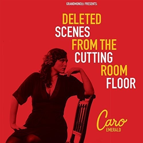 Caro Emerald: Deleted Scenes from the Cutting Room Floor - CD