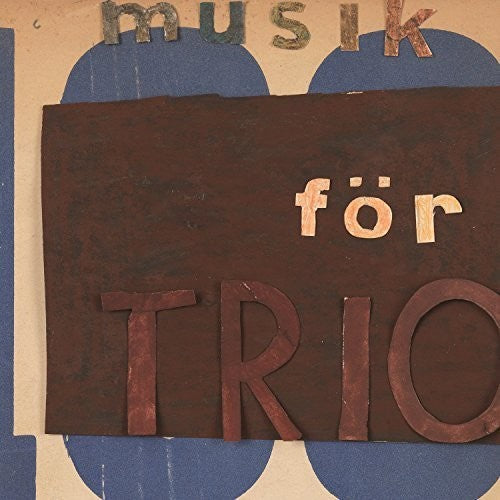 Henryson, Svante / Bergstrom, Mats / Persson, Magnus: Musik for Trio - Record