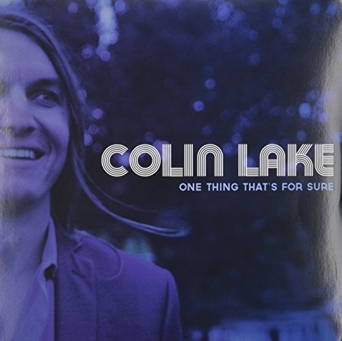 Colin Lake: One Thing That's for Sure - Record