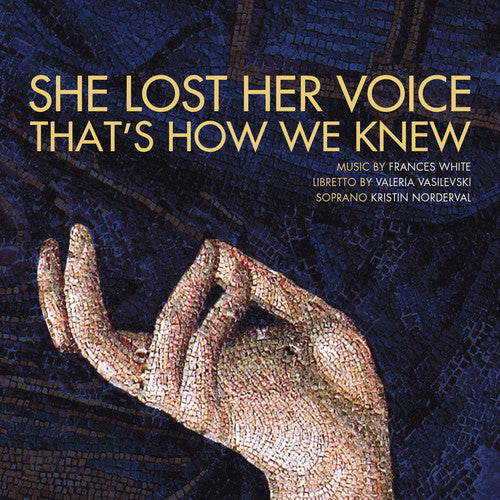Norderval / Brown, Elizabeth: She Lost Her Voice That's How We Know - Record