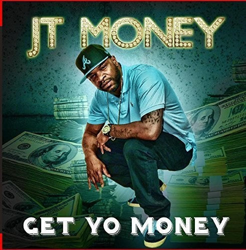 JT Money: Get Yo Money - Record