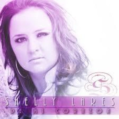 Shelly Lares: De Mi Corazon - CD