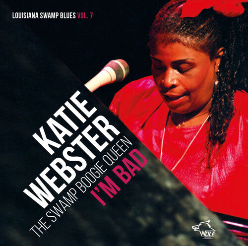 Katie Webster: I'M BAD  Louisiana Swamp Blues 7 - Record