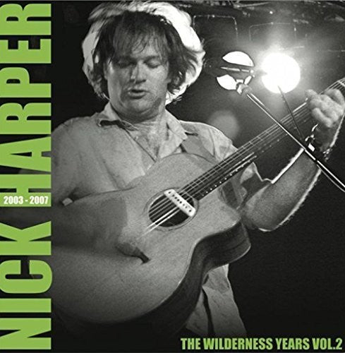 Nick Harper: Wilderness Years Vol 2 2003-2007 - Record