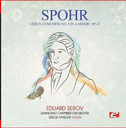 Spohr: Violin Concerto No. 8 in a Minor Op. 47 - Record
