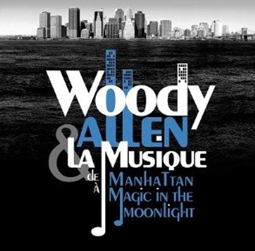 Woody Allen Et La Musique / O.S.T.: Woody Allen Et la Musique (Original Soundtrack) - CD