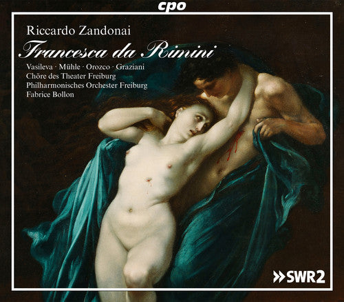 Zandonai / Vasileva / Freiburger Kammerchor: Riccardo Zandonai: Francesca da Rimini - Record