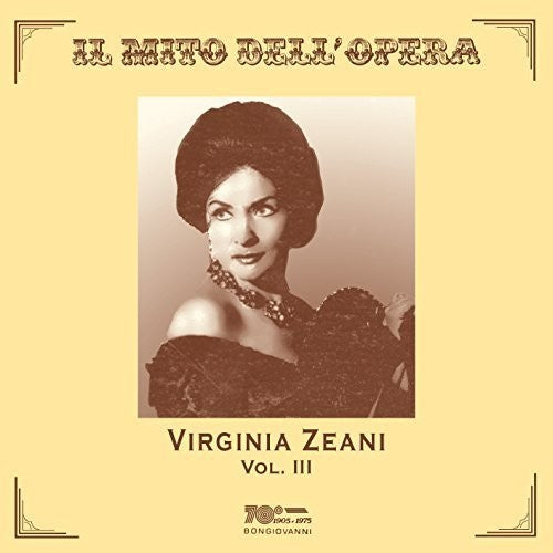 Bellini / Zeani, Virginia: Virginia Zeani, Vol. 3 - Record