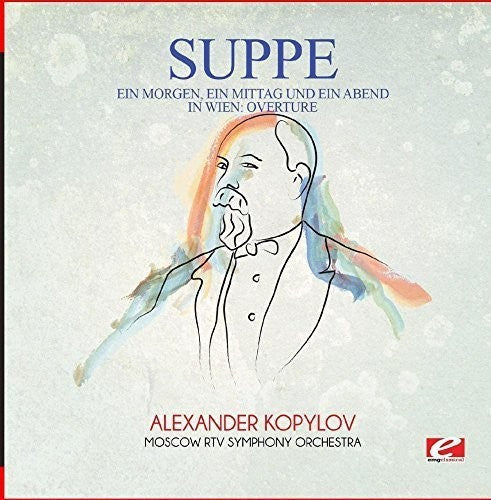 Von Suppe: Suppe: Ein Morgen, ein Mittag und ein Abend in Wien: Overture - Record