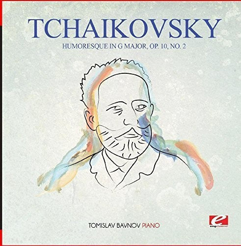 Tchaikovsky: Tchaikovsky: Humoresque in G Major, Op. 10, No. 2 - Record
