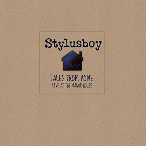 Stylusboy: Tales from Home: Live at the Manor House - Record