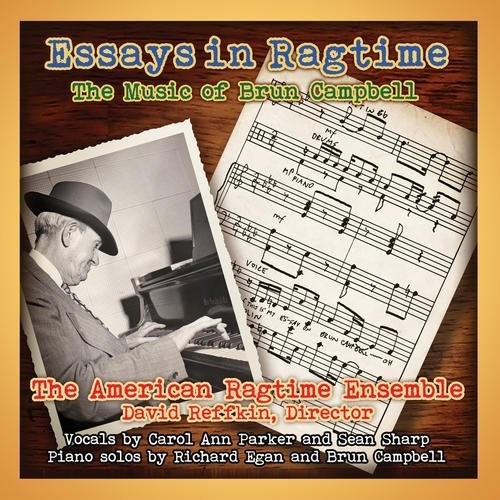 American Ragtime Ensemble: Essays in Ragtime: The Music of Brun Campbell - Record