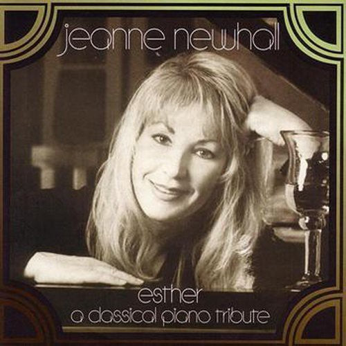 Jeanne Newhall: Esther: A Classical Piano Tribute - Record