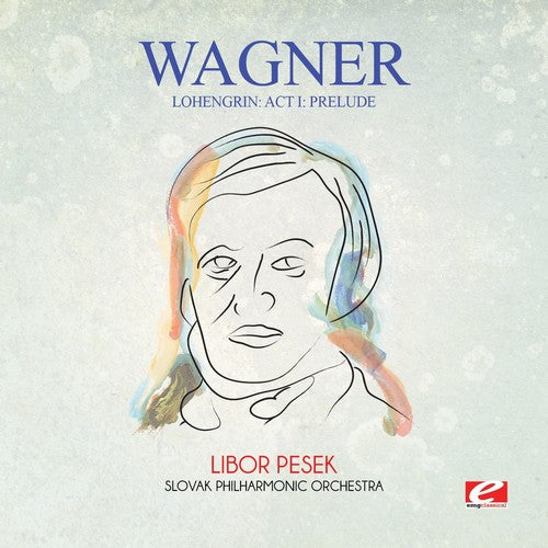 Wagner: Wagner: Lohengrin: Act I: Prelude - Record