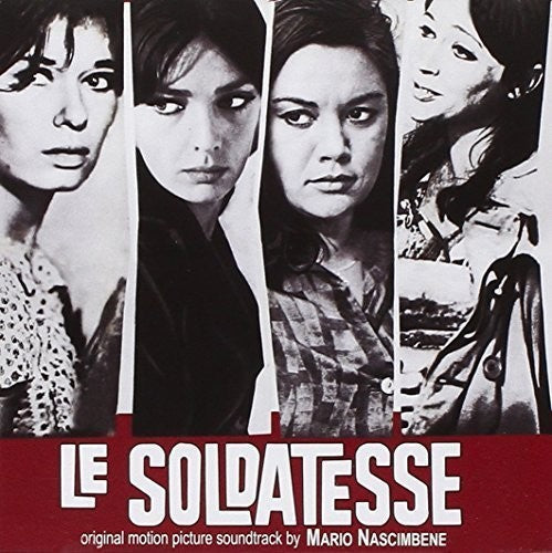 Le Soldatesse - Vado a Vedere Il Mondo Capisco: Le Soldatesse (The Camp Followers) / Vado a Vedere Il Mondo Capisco Tutto E Torno (Original Soundtracks) - CD