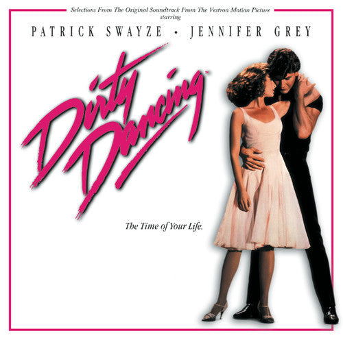 Soundtrack: Dirty Dancing (Selections From the Motion Picture Soundtrack) - CD