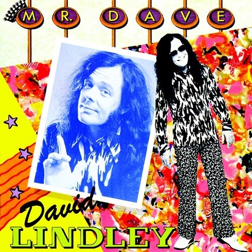 David Lindley: Mr. Dave (2016 reissue) - CD