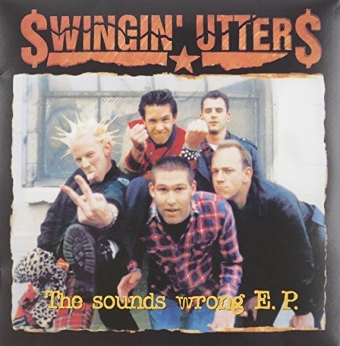 Swingin Utters- Sounds Wrong Ep { VINYL LP }
