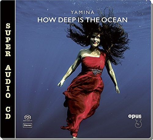 Yamina: How Deep Us The Ocean - SUPER-AUDIO CD