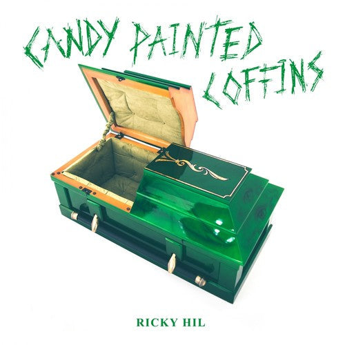 Ricky Hil: Candy Painted Coffins - Record