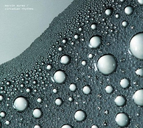 Marvin Ayres: Circadian Rhythms - Record