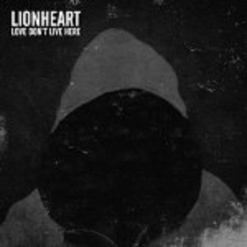 Lionheart: Love Don't Live Here - CD