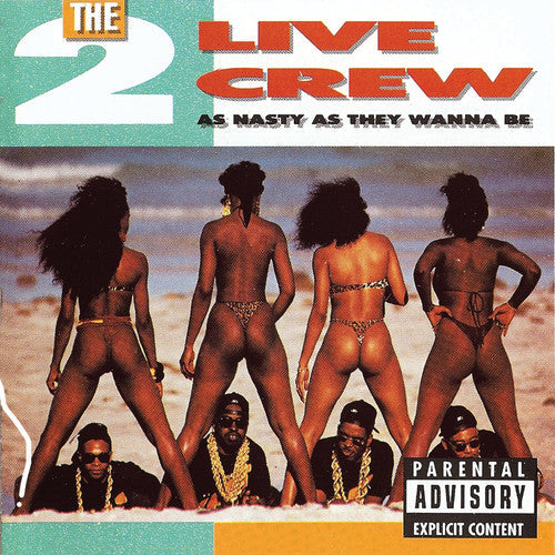 2 Live Crew: As Nasty As They Want to Be - Record