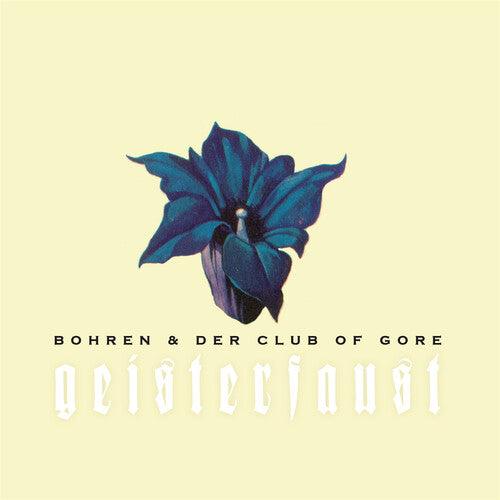 Bohren & der Club of Gore- Geisterfaust { VINYL LP }