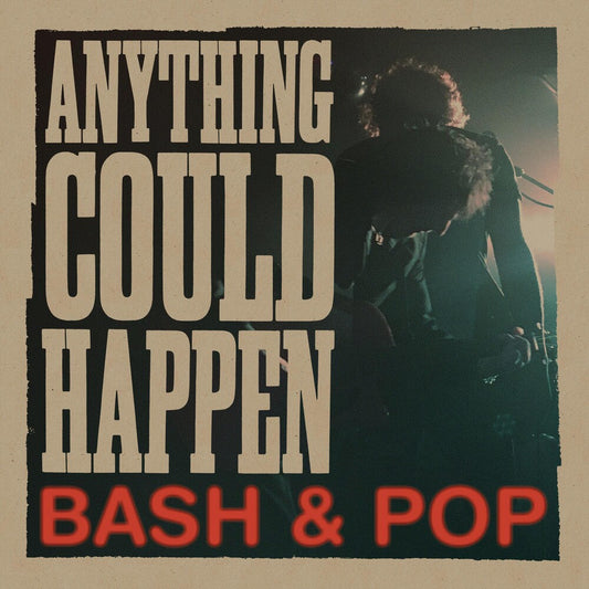 Bash & Pop- Anything Could Happen [Vinyl] { VINYL LP }