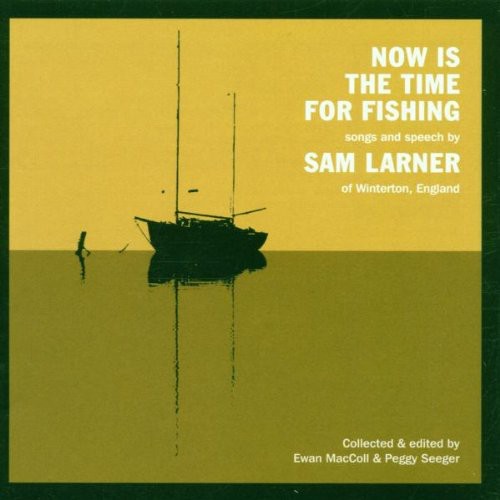Sam Larner: Now Is Time for Fishing - Record
