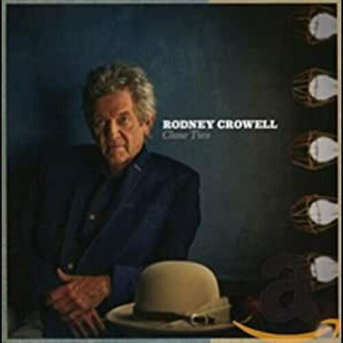 Rodney Crowell: Close Ties - CD