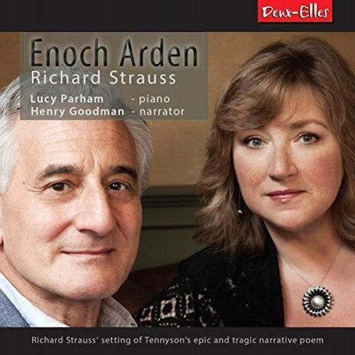 Parham, Lucy / Goodman, Henry: Richard Strauss: Enoch Arden - Record